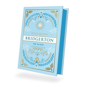 Bridgerton 7 - Por Un Beso - Ed. Coleccionista - by  Julia Quinn (Hardcover) - 1 of 1