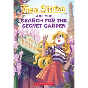The Search for the Secret Garden (Thea Stilton #38) - (Paperback) - 1 of 1
