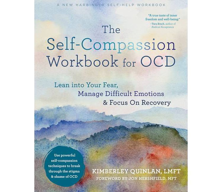 The Self-Compassion Workbook for Ocd - by  Kimberley Quinlan (Paperback), 1 of 1