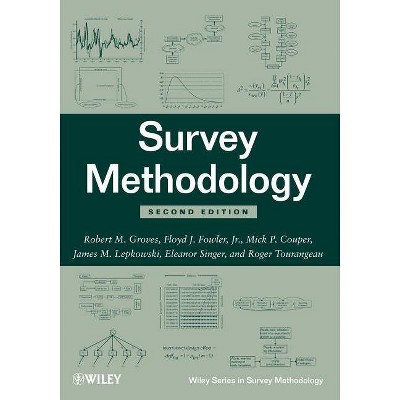 Survey Methodology - (Wiley Survey Methodology) 2nd Edition by  Robert M Groves & Floyd J Fowler & Mick P Couper (Paperback)