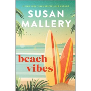 Beach Vibes - by Susan Mallery - 1 of 1