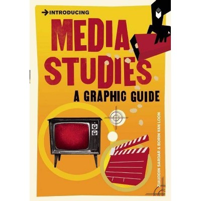 Introducing Media Studies - by  Ziauddin Sardar (Paperback)