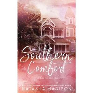 Southern Comfort (Special Edition Paperback) - by  Natasha Madison - 1 of 1