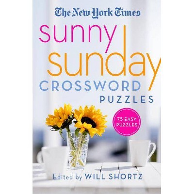 The New York Times Sunny Sunday Crossword Puzzles - (Paperback)