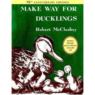 Make Way for Ducklings 75th Anniversary Edition - by  Robert McCloskey (Hardcover)