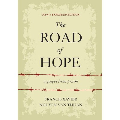 The Road of Hope - by  Francis Xavier Nguyen Van Thuan (Hardcover)