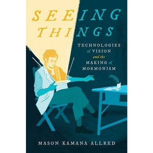 Seeing Things - by  Mason Kamana Allred (Paperback) - 1 of 1