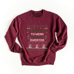 Simply Sage Market Women's Graphic Sweatshirt Too Cute Ugly Sweaters - 1 of 4