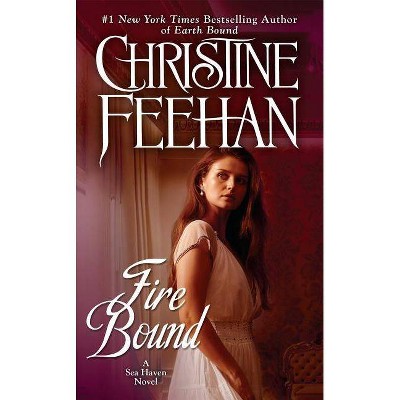 Fire Bound ( Sea Haven) (Paperback) by Christine Feehan