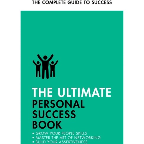 The Ultimate Personal Success Book - (Ultimate Book) by  Dena Michelli & Christine Harvey & Alison Straw & Jonathan Hancock (Paperback) - image 1 of 1