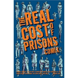 Real Cost of Prisons Comix - by  Lois Ahrens (Paperback) - 1 of 1
