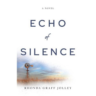 Echo of Silence - by  Rhonda Jolley (Paperback)