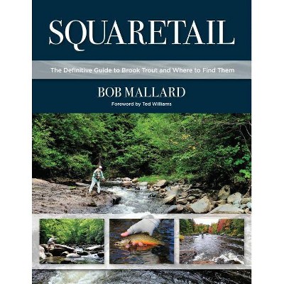  Squaretail - by  Bob Mallard (Hardcover) 