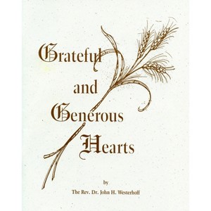 Grateful and Generous Hearts - by  John H Westerhoff (Paperback) - 1 of 1