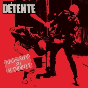 Detente - Recognize No Authority - 1 of 1
