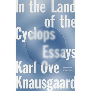 In the Land of the Cyclops - by  Karl Ove Knausgaard (Paperback) - 1 of 1