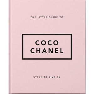 The Little Guide to Coco Chanel - by  Orange Hippo! (Hardcover) - 1 of 1