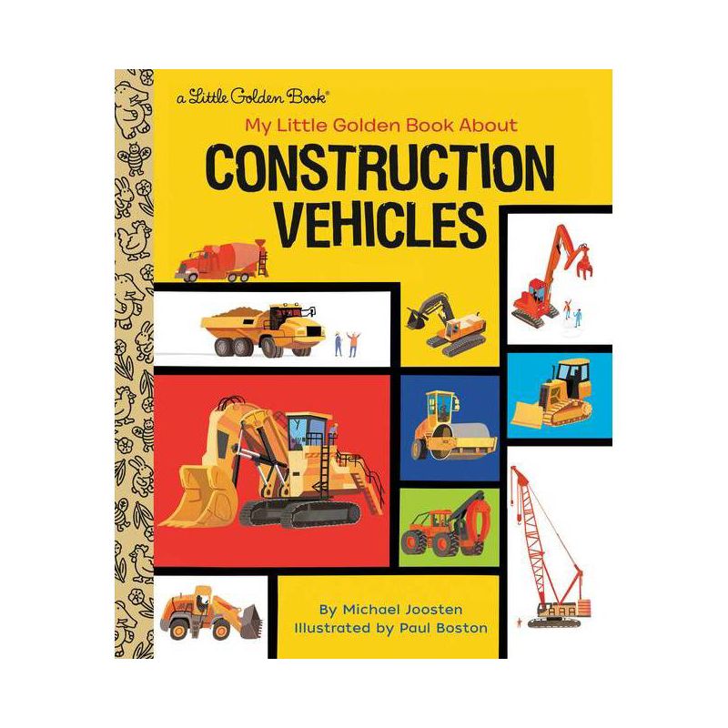 My Little Golden Book about Construction Vehicles - by  Michael Joosten (Hardcover), 1 of 2