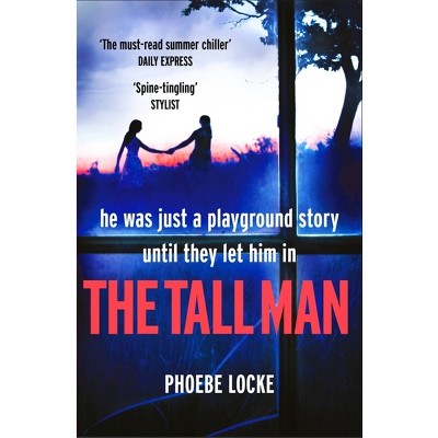 The Tall Man - by  Phoebe Locke (Paperback)