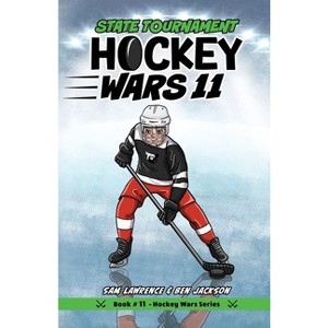 Hockey Wars 11 - 2nd Edition by  Sam Lawrence & Ben Jackson (Paperback) - 1 of 1