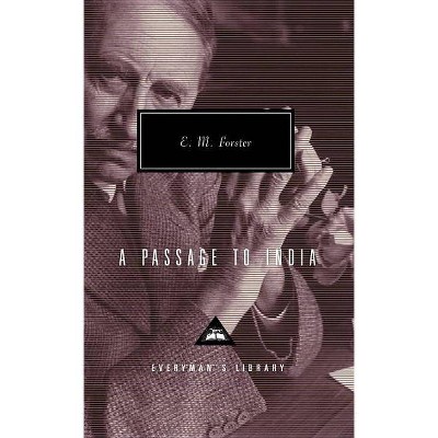 A Passage to India - (Everyman's Library Contemporary Classics) by  E M Forster (Hardcover)