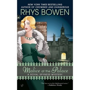 Malice at the Palace - (Royal Spyness Mystery) by  Rhys Bowen (Paperback) - 1 of 1