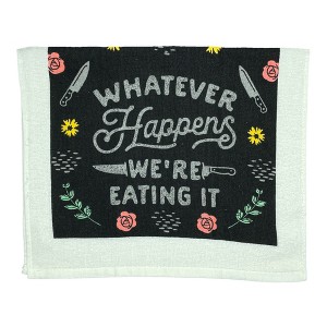 Whatever Happens Were Eating It Funny Cooking Chef Tea Towel - Crazy Dog Tea Towel Were Eating It - 1 of 4