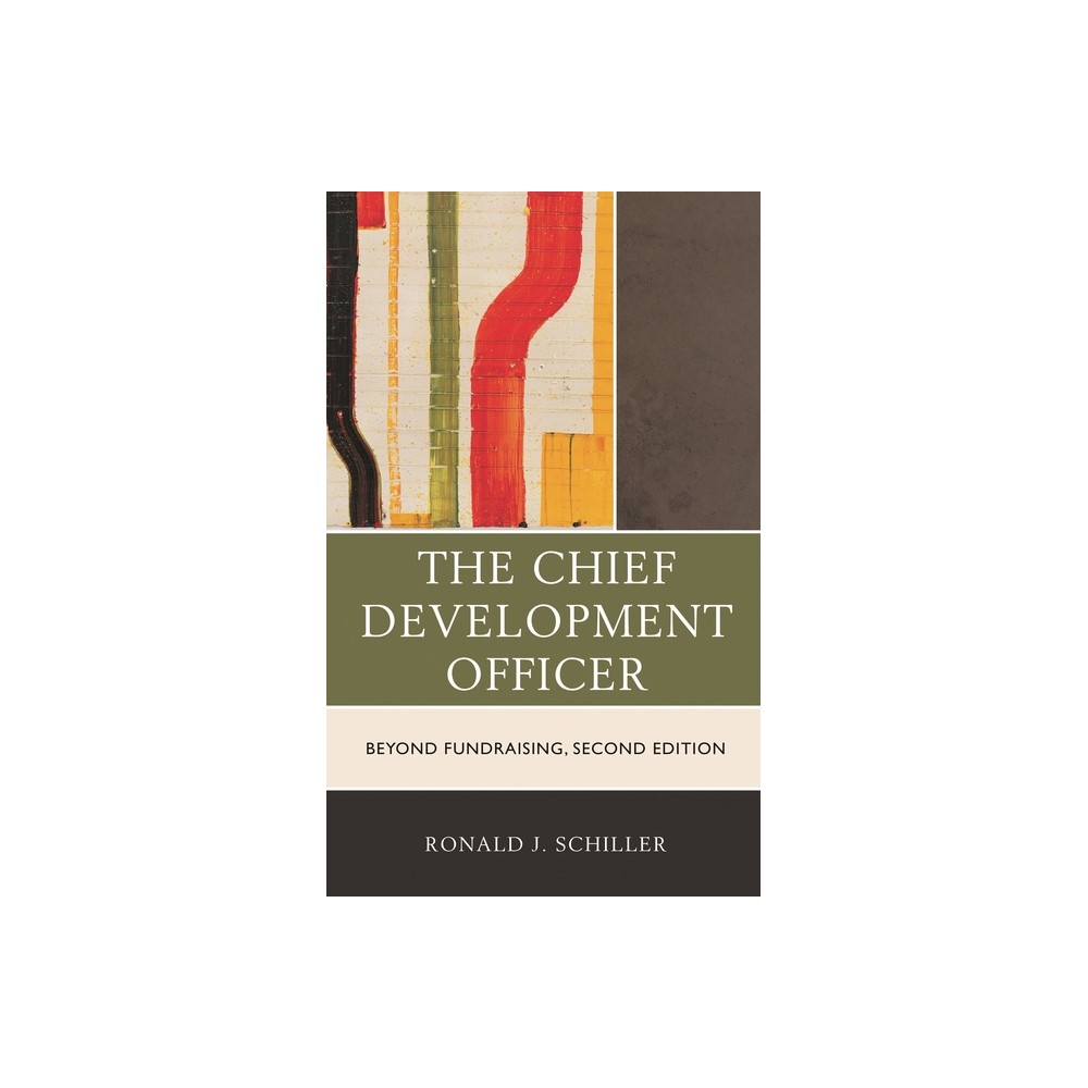 Chief Development Officer - 2nd Edition by Ronald J Schiller (Paperback)