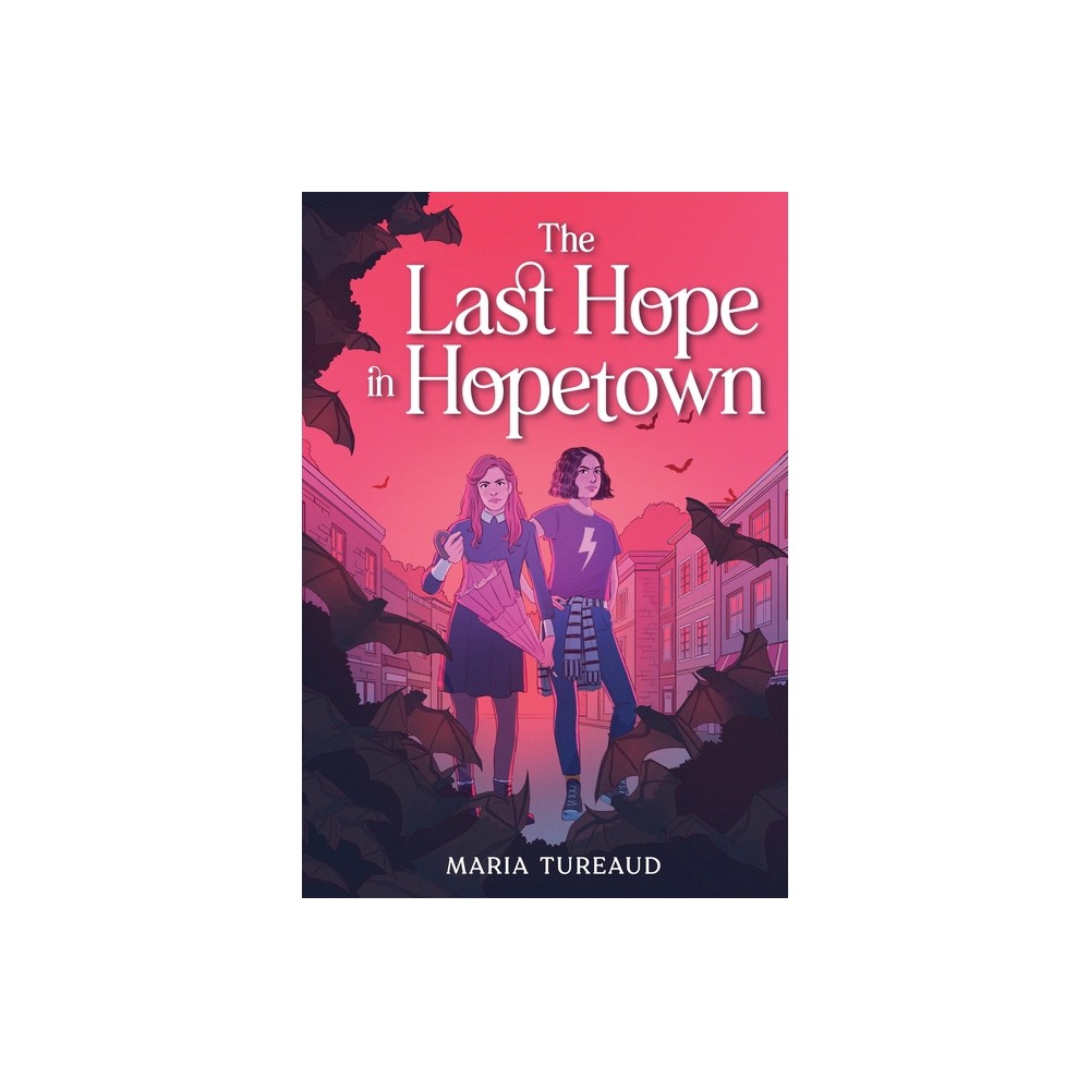 The Last Hope in Hopetown - by Maria Tureaud (Hardcover)