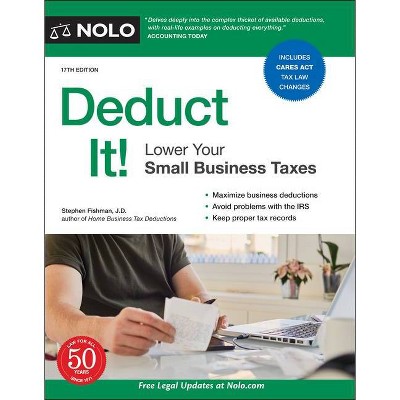 Deduct It! - 17th Edition by  Stephen Fishman (Paperback)