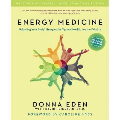  Energy Medicine - by  Donna Eden & David Feinstein (Paperback) 