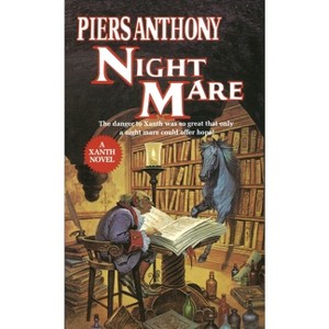 Night Mare - (Xanth) by  Piers Anthony (Paperback) - 1 of 1