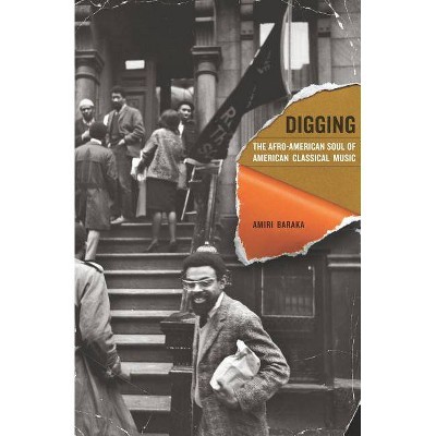 Digging, 13 - (Music of the African Diaspora) by  Amiri Baraka (Paperback)