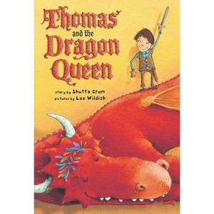 Thomas and the Dragon Queen - by  Shutta Crum (Paperback) - 1 of 1