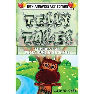 Telly Tales - by  Paul David Powers (Paperback)