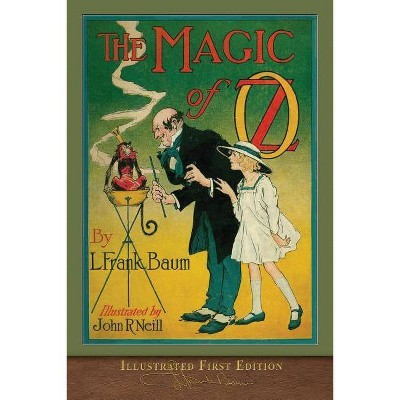 The Magic of Oz - by  L Frank Baum (Paperback)