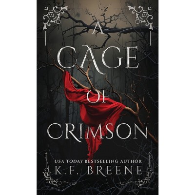A Cage of Crimson - by K F Breene