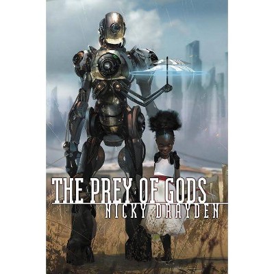  The Prey of Gods - by  Nicky Drayden (Paperback) 