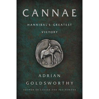 Cannae - by  Adrian Goldsworthy (Paperback)