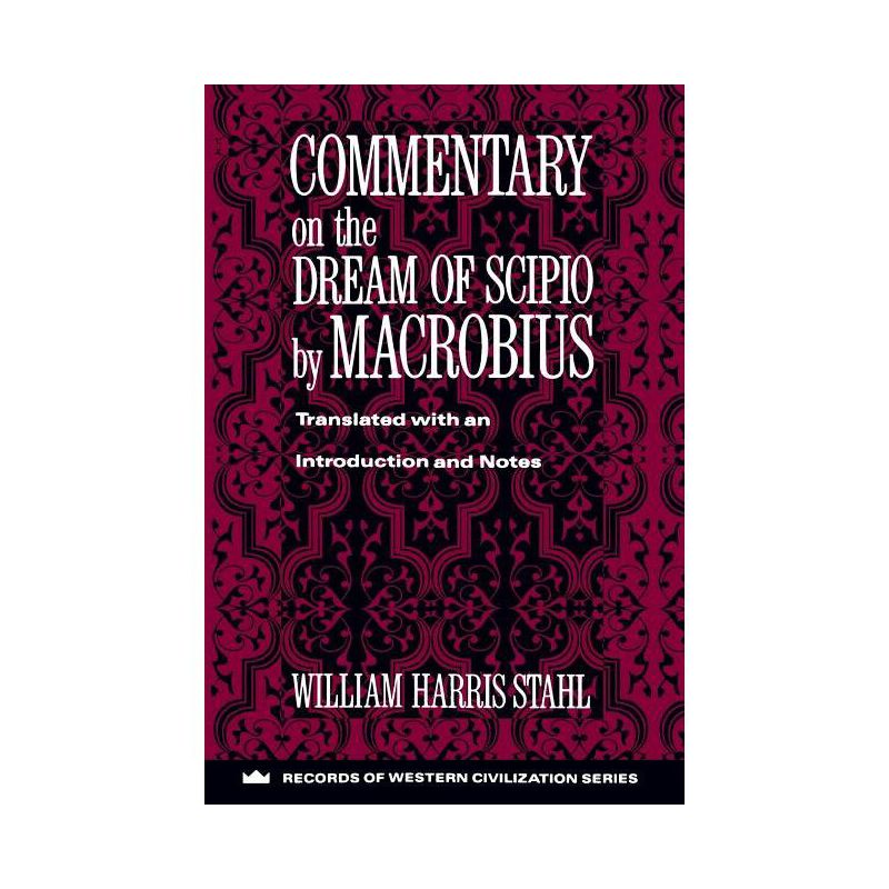 Commentary on the Dream of Scipio - (Records of Western Civilization (Paperback)) by  Macrobius (Paperback), 1 of 2