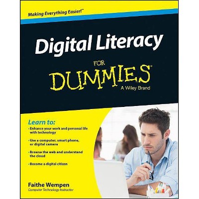 Digital Literacy for Dummies - (For Dummies) by  Faithe Wempen (Paperback)