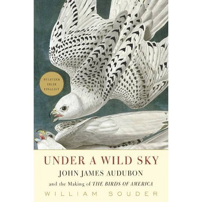 Under a Wild Sky - by  William Souder (Paperback)