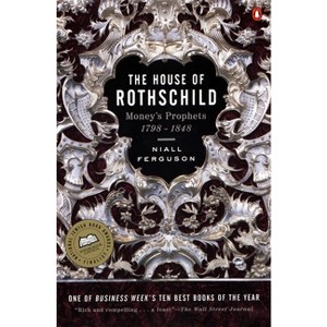 The House of Rothschild - by  Niall Ferguson (Paperback) - 1 of 1