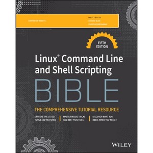 Linux Command Line and Shell Scripting Bible - (Bible (Wiley)) 5th Edition by  Richard Blum (Paperback) - 1 of 1