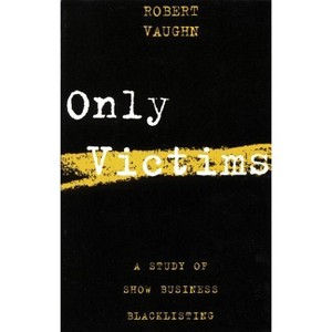 Only Victims - (Limelight) by  Robert Vaughn (Paperback) - 1 of 1