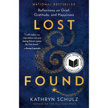 Lost & Found - by  Kathryn Schulz (Paperback)