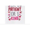 C&F Home Love Is Patient & Kind Embroidered Cotton Flour Sack Kitchen Towel - 3 of 4