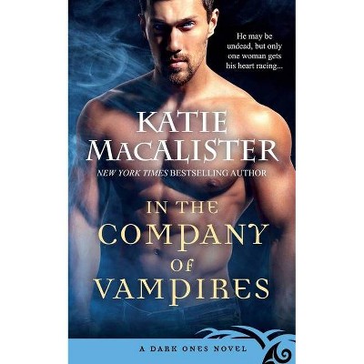 In the Company of Vampires - by  Katie MacAlister (Paperback)