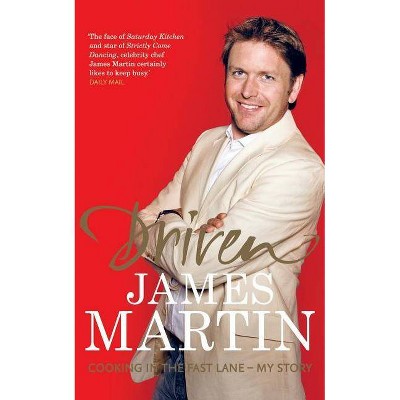 Driven - by  James Martin (Paperback)