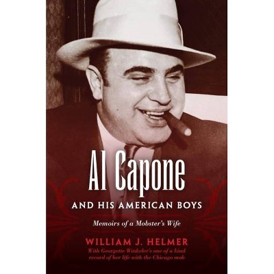 Al Capone and His American Boys - by  William J Helmer (Paperback)